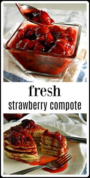 Strawberries Recipes, Strawberry Pancakes, Compote Recipe, Strawberry Compote, Fruit Compote, Blueberry Sauce, Fruit Toppings, Strawberry Sauce, Dessert Sauces