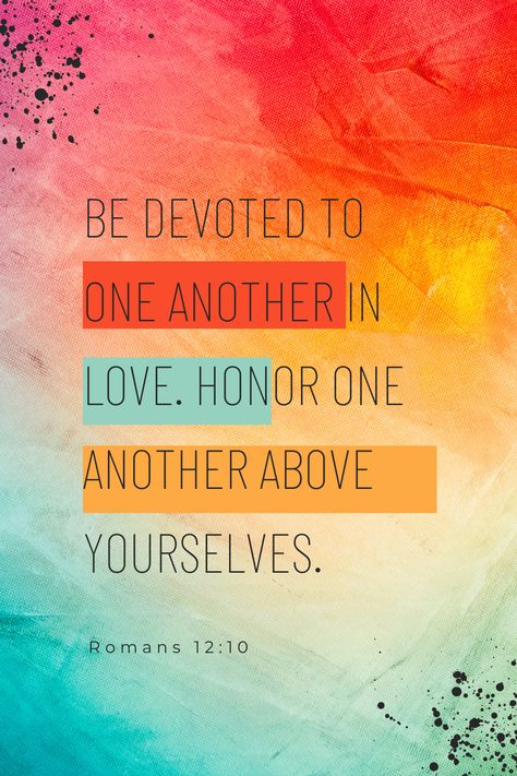 If you think you are better than others you already are unloving. Love others by humbling yourself and giving respect. Love Others Quotes, Romans 12 10, Humble Yourself, Somebody To Love, Love Others, Keep It Real, Bible Stories, Board Ideas, Faith Quotes