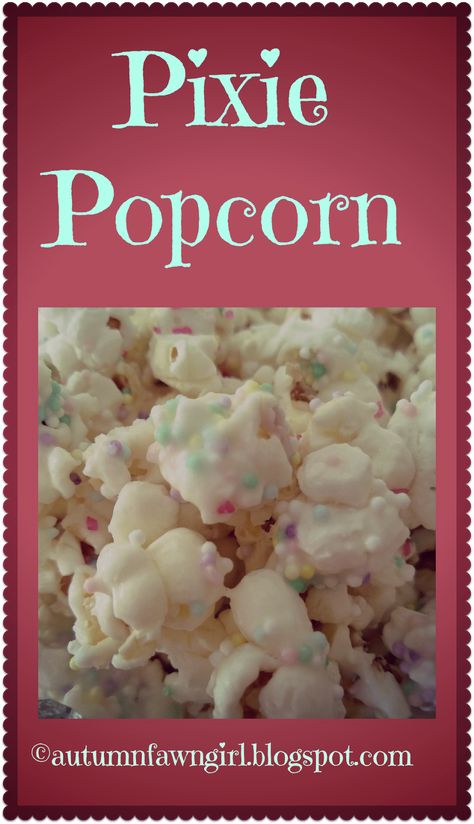 Fairy Dust Popcorn, Fairy Snacks For Kids, Fairy Tale Themed Food, Fairy Snacks Kid Parties, Fairy Tale Food Ideas, Wisconsin Fairy Food, Fairy Tale Snacks, Fairy Birthday Party Food, Fairytale Recipes