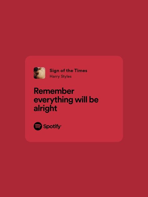 Sign Of The Times Lyrics, Be Alright Lyrics, Sign Of The Times Harry Styles, Style Lyrics, Sign Of The Times, Be Alright, Everything Will Be Alright, The Times, Harry Styles