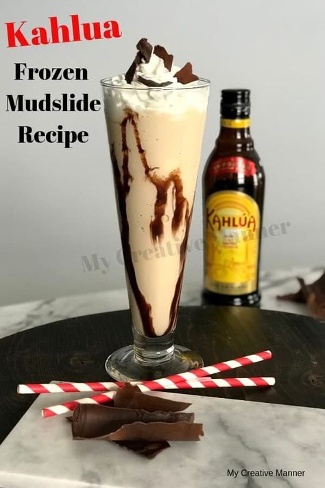 Frozen Mudslide Cocktail made with Ice Cream, Kahlua, and chocolate syrup. This simple dessert cocktail recipe is rich in Kahlua and chocolate flavor. #mycreativemanner Drinks To Make With Kahlua, Kaluah Recipes Desserts, Kahula Drink Recipe, Finest Call Drink Recipes, Kaluha Recipes Drinks, Tumbleweed Drink Recipe, Alcohol Recipes Food, Kaluah Recipes Cocktails, Mudslide Recipe Alcohol