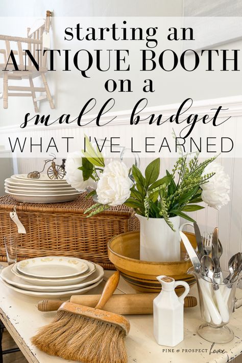 Antique Booth Displays Inspiration, Flea Market Booth Display Ideas, Antique Booth Ideas Staging, Antique Booth Design, Vintage Booth Display Ideas, Antique Mall Booth Ideas, Vintage Market Booth, Antique Store Displays, Pine And Prospect Home