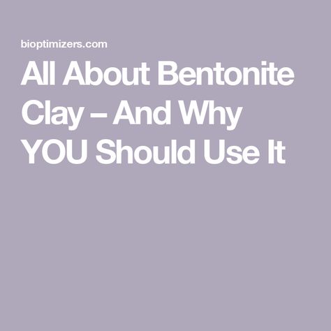 All About Bentonite Clay – And Why YOU Should Use It Bentonite Clay Mask Benefits, Benefits Of Bentonite Clay, Bentonite Clay Benefits, Hormone Nutrition, Calcium Bentonite Clay, Detoxify Your Body, Thyroid Gland, Thyroid Hormone, Remove Toxins