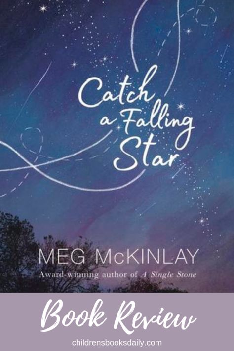 Review of 'Catch a Falling Star' - Children's Books Daily... Dealing With Change, Catch A Falling Star, Kate Dicamillo, Star Book, The Sky Is Falling, Old Memories, Falling Star, Star Reading, Falling Stars