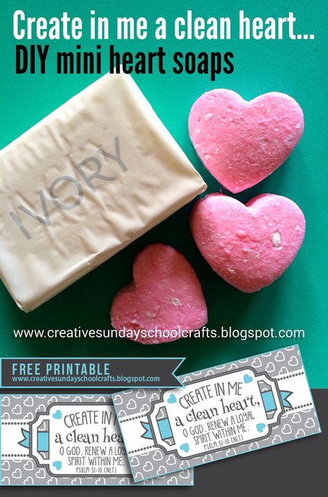 Creative Sunday School Crafts: DIY Mini heart soaps - Create in me a clean heart Sunday School Lesson Craft Sunday School Object Lessons, Sunday School Projects, Heart Soap, Clean Heart, Sunday School Crafts For Kids, Heart Diy, Christian Crafts, Bible Study For Kids, Sunday School Activities