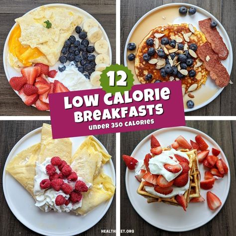 12 Low Calorie Breakfast Meals for Weight Loss (350 calories 40P/30C/30F) - Health Beet 350 Calorie Breakfast, Healthy Low Calorie Breakfast, Health Beet, High Protein Foods List, Breakfast Diner, Super Low Calorie, Low Calorie Breakfast, Healthy Low Calorie Meals, Low Calorie Cooking