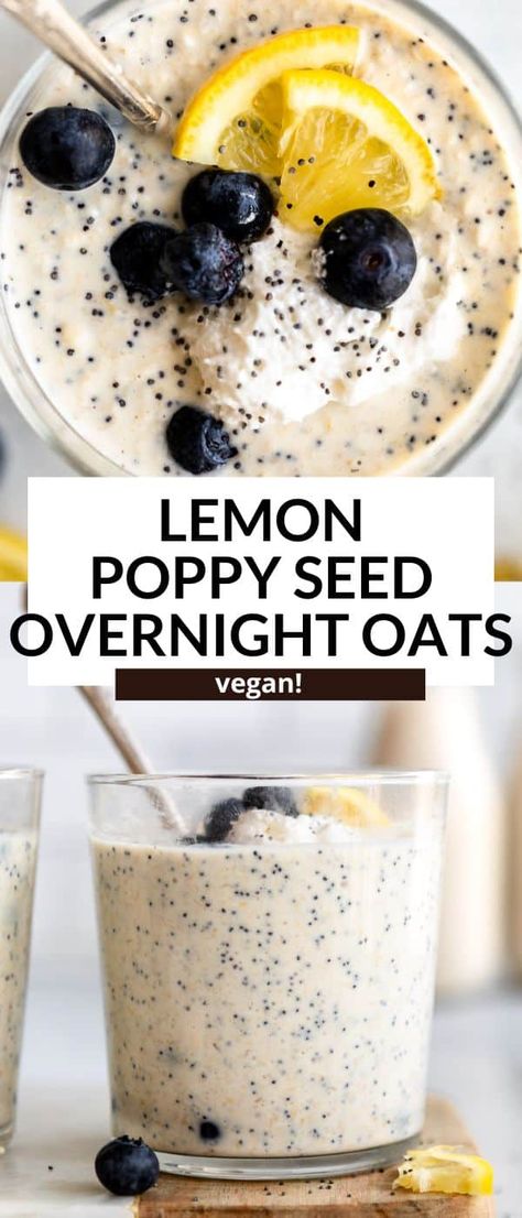 Best Overnight Oats, Best Overnight Oats Recipe, Spring Breakfast, Vegan Overnight Oats, Oat Recipes Healthy, Overnight Oats Recipe Healthy, Light Breakfast, Overnight Oats Healthy, Lemon Poppy Seed