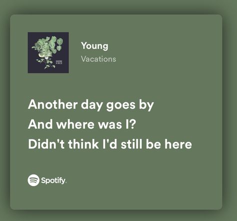 Spotify Lyrics Green Aesthetic, Green Spotify Lyrics, Green Song Lyrics, Green Lyrics, Green Song, Found Poetry, Meaningful Lyrics, Rap Lyrics Quotes, Spotify Lyrics