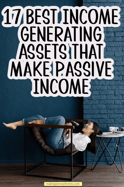 17 Best Income Generating Assets. Looking to build wealth with the best income-generating assets? This can help you make money and improve your net worth. Income Generating Assets, Secondary Income Ideas, Assets That Make Money, Budget Finances, Stable Income, Office Tips, High Yield Savings, Residual Income, Make Passive Income