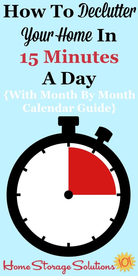 How to declutter your home in 15 minutes a day, why it works, and month by month printable calendars to guide you {on Home Storage Solutions 101 #Declutter365 #HowToDeclutter #Decluttering Declutter 365 Calendar, Month Printable, Full Year Calendar, Cleaning Checklist Template, Decluttering Inspiration, Clutter Control, Printable Calendars, How To Declutter, Monthly Calendars