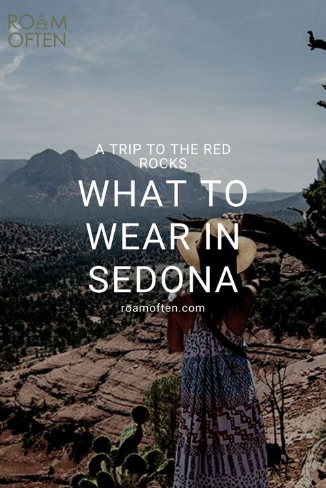 Sedona is probably one of the most beautiful places in the Southwest. Just outside the Valley and only a few hours from places like San Diego and Las Vegas, this is a weekend getaway your senses are begging to go on. Sedona Aesthetic Outfits, Sedona November Outfits, What To Wear To Sedona Az, Packing For Sedona Az, Sedona Style Fashion, Outfits For Sedona Arizona, Sedona Packing List Spring, Sedona Outfits Summer, Sedona Packing List Summer