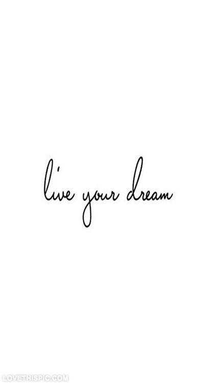 Live your dream life quotes quotes quote life live dream inspirational motivational life lessons Anklet Tattoos For Women, Dream Life Quotes, Dream Diary, Quote Black, Live Your Dreams, Dream Pictures, Text Tattoo, Live Your Dream, Live Picture