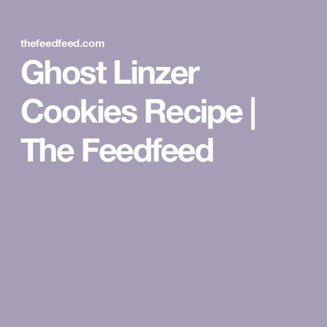 Ghost Linzer Cookies Recipe | The Feedfeed Linzer Cookies Recipe, Desserts Fall, Cookie Sandwich Recipes, Linzer Cookies, Fun Halloween Food, Heart Shaped Cookies, Cut Out Shapes, Fancy Cookies, Storing Cookies