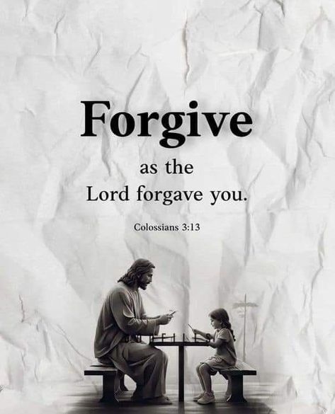 we often hold a grudge and forget that God forgives us for all of the mistakes we've made. he sent his own son to die on a cross for us. so then we can be forgiven of all of our sins  and forever. have his sweet grace so today I ask you forgive someone who has wronged you forgive someone who has hurt you just as God has forgiven you. Forgive And Forget Quotes, Teaching Night, Kind Heart Quotes, Bible Verse Background, Life Choices Quotes, Bible Words Images, King Quotes, God Forgives, Sweet Grace