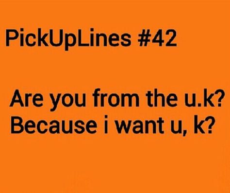 Innocent Pick Up Lines, W Pick Up Lines, Clever Pick Up Lines For Him, Pick Ip Line, Chessy Pick Up Lines, Kpop Pick Up Lines, Creative Pick Up Lines, Cute Pick Up Lines, Cheesy Pick Up Lines