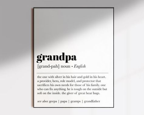 Grandpa Poem, Poem For Grandpa, Grandpa Poems From Grandkids, Grandpa Definition, Dear Grandpa, Mom Definition, Dad Definition, Grandma Names, Math Wall