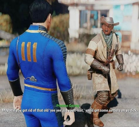 Fallout 4 Funny, Fallout Four, Preston Garvey, Fallout Meme, Fallout Funny, Fallout 2, Fallout Fan Art, Vault Dweller, Fallout Concept Art