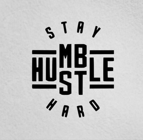 Tshirt Logo Design, Stay Humble Quotes, Hustle Humble, Humble Quotes, Quotes Car, Humble Hustle, Motivational Quotes Positive, Quotes Typography, Hip Hop Quotes