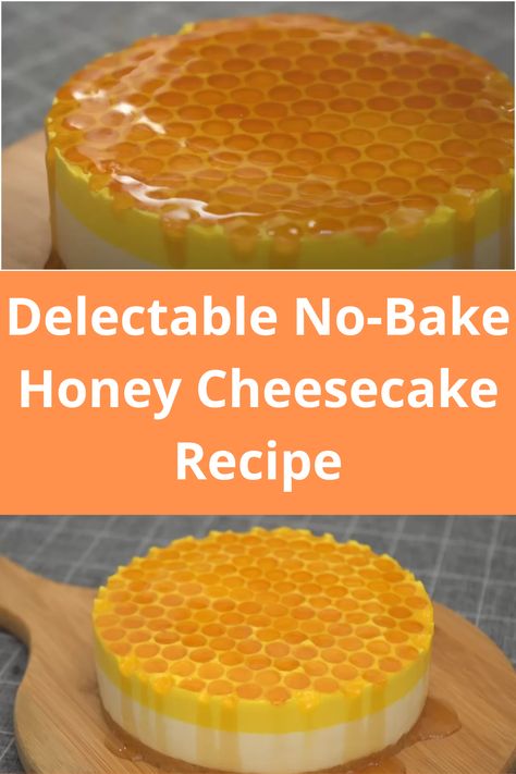 Delectable No-Bake Honey Cheesecake Recipe Honeycomb Cheesecake Recipe, Honey Bee Food Ideas, Honey Baked Goods, Honey Cheesecake Recipes, Honey Desserts Easy, Bee Cheesecake, No Bake Honey Cheesecake, Honey Deserts, Desserts Made With Honey