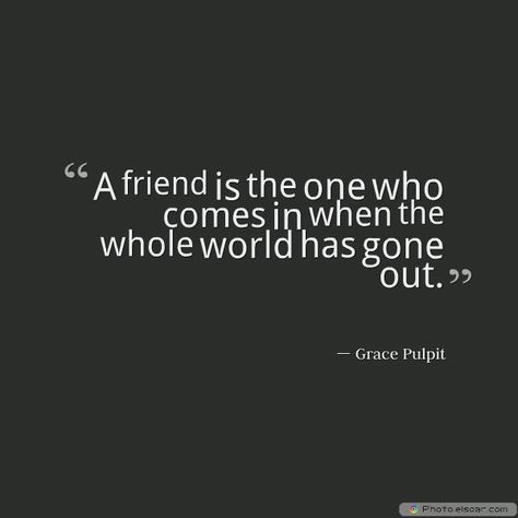 When the whole world goes out and all you see is darkness, this is when we seek the one true friend Who has always been there. And He always walks in...Jesus. That One Friend Who Is Always There, That One Friend, Love And Respect, True Friends, Favorite Quotes, The Whole, Words Of Wisdom, Brain, The One