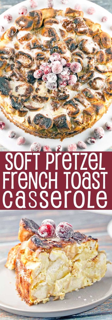 Soft Pretzel French Toast Casserole: sweet and salty, crunchy and soft, with a melted sugar crust. Perfect make-ahead breakfast for company! {Bunsen Burner Bakery} Pretzel Casserole, French Toast Recipe For One, Best French Toast Bake, Bake French Toast, Breakfast For Company, International Breakfast, Easy French Toast, Bunsen Burner, Recipe For One