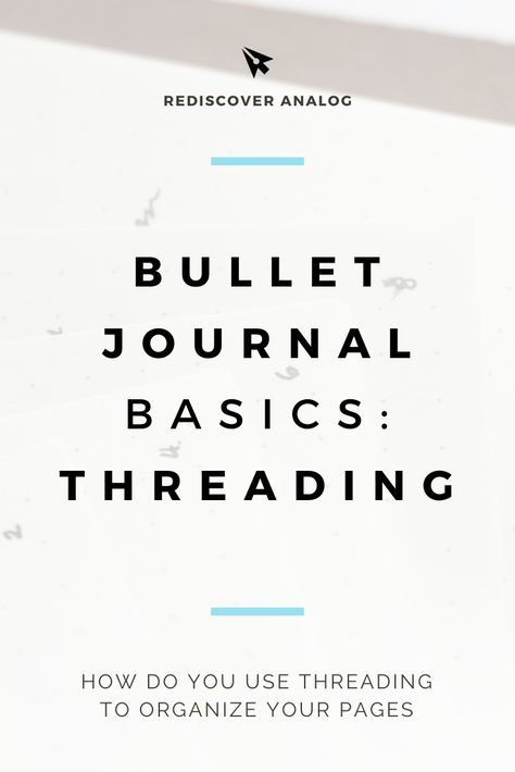 Learn the basics of the Bullet Journal. What is threading and how does this technique help organize your #bujo Bullet Journal Examples, Bullet Journal Index, Reading Notes, Blogging Advice, Bullet Journal Stickers, Bullet Journal Layout, Journal Layout, Journals & Planners, Printable Planner Stickers