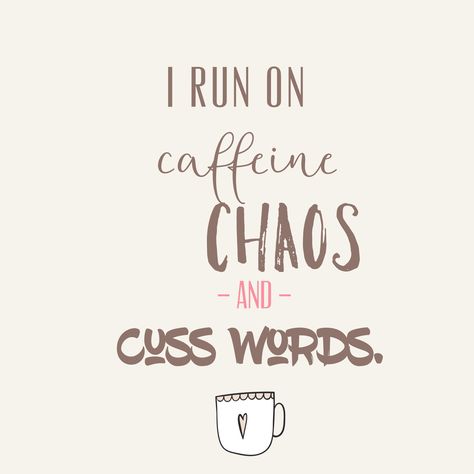 Chaos Quotes, Mommy Quotes, Cuss Words, Stressed Out, Quotes And Notes, Happy Planner, Quotes To Live By, Best Quotes, Funny Quotes