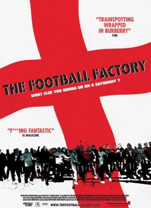 The Football Factory The Football Factory, Posters Harry Potter, Football Casual Clothing, Football Factory, Danny Dyer, Skinhead Fashion, Bedroom Contemporary, Best Movie Posters, Casual Art