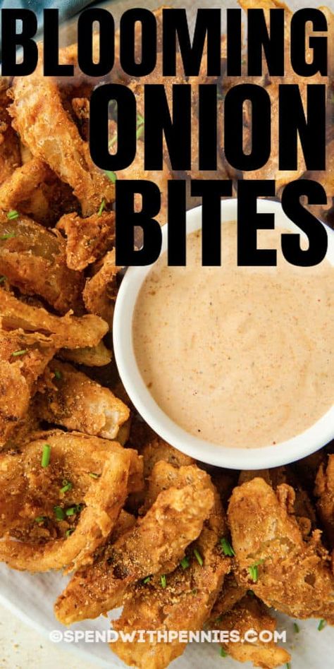 Blooming Onion Bites, Onion Bites, Blooming Onion Sauce, Blooming Onions, Blooming Onion Recipes, Best Appetizer, Blooming Onion, Favorite Dips, Onion Recipes