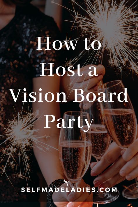 How To Do A Vision Board How To Make, Manifestation Party Ideas, Ladies Vision Board Party, Vision Board Event Planning, New Year Vision Board Party Ideas, Dream Board Party Ideas, Goal Party Ideas, Goal Setting Party Ideas, Hosting Vision Board Party