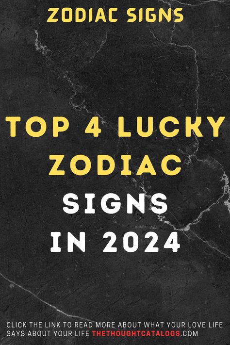 Top 4 Lucky Zodiac Signs In 2024 Knights Of The Zodiac, Zodiac City, Zodiac Personalities, Zodiac Society, Zodiac Traits, Zodiac Posts, Pisces Facts, Taurus Facts, Zodiac Compatibility