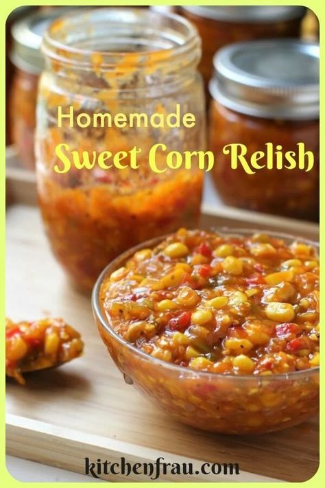 Homemade Sweet Corn Relish with Honey | Kitchen Frau Sweet Corn Relish, Corn Relish Recipes, Honey Kitchen, Chow Chow Recipe, Hot Pepper Relish, Zucchini Relish, Corn Relish, Pepper Relish, Produce Recipes