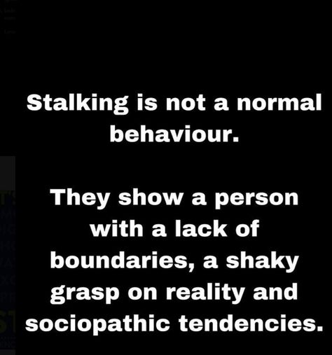 Stalker Funny Quotes, Pinterest Stalker Quotes, Stalker Quotes, Reality Thoughts, Narcissism Quotes, Society Quotes, Lee Miller, Narcissistic Behavior, Toxic People