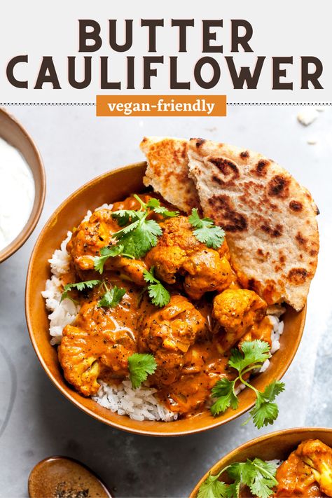 Challenging Recipes, Butter Cauliflower, Vegan Butter Chicken, Dishing Out Health, Cauliflower Recipes Healthy, Veggie Mains, Vegetarian Bowls, Serve Over Rice, Veggie Recipe