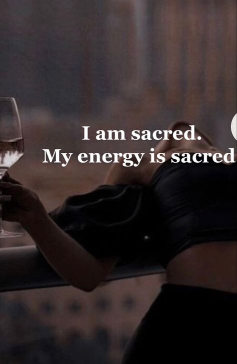 Sacred Energy, My Energy, I Take Back All My Energy, Calling Back My Energy, My Energy Is Sacred, Your Energy Is Sacred, I Am My Own Sacred Space, Calling My Energy Back, Taking My Energy Back Quotes