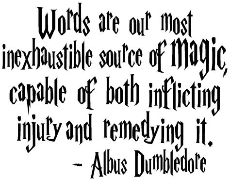 Words are our most inexhaustible source of magic. Albus Dumbledore Quotes, Harry Potter Words, Dumbledore Quotes, Harry Potter Magic, John Maxwell, Zig Ziglar, Albus Dumbledore, Harry Potter Books, Harry Potter Quotes