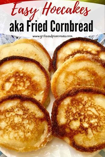 Cornmeal Hoecakes, Fried Cornbread, Cornmeal Pancakes, Cornbread Recipe Sweet, Johnny Cake, Southern Cornbread, Corn Cakes, Fry Bread, Corn Bread Recipe