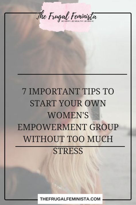 7 Important Tips to Start Your Own Women’s Empowerment Group Without Too Much Stress Female Empowerment Activities, Women’s Circle Activities, Womens Circle Activities, Women’s Circle Ideas, Womens Empowerment Ideas, Support Group Activities, Women Empowerment Activities, Women Empowerment Project, Empowerment Activities