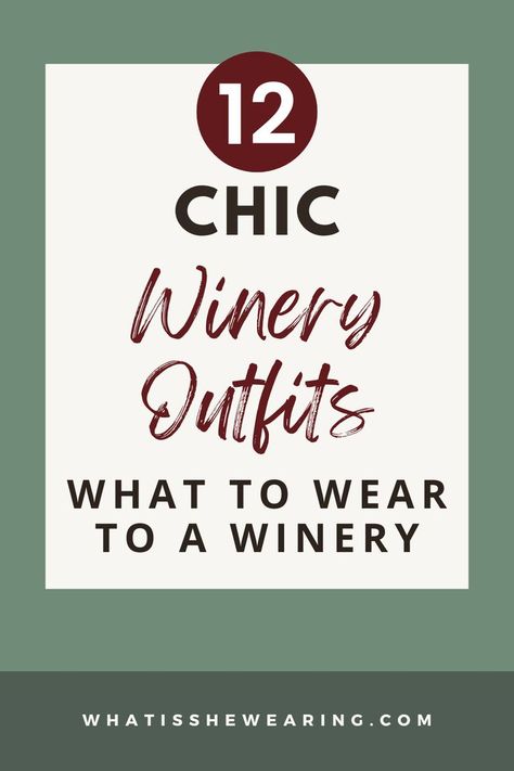 what to wear to winery January Wine Tasting Outfits, Napa Valley Dress Outfit, Napa Fashion Fall, Vineyard Chic Attire, Winery Weekend Packing List, Fall Wineries Outfit, Dressing For Napa Wine Country, Outfit Ideas For Wine Tasting, Womens Winery Outfits