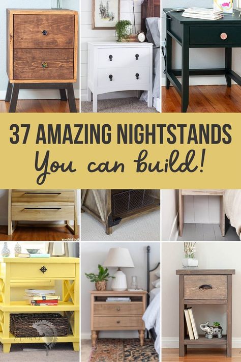 image collage of DIY nightstands with text overlay "37 amazing nightstands you can build" Corner Nightstand Ideas, Building A Nightstand, Build Nightstand Diy, Nightstand Upcycle Ideas, Nightstand Plans Diy, Painting Nightstand Ideas, Diy Side Table Bedroom, Diy Farmhouse Nightstand, Diy Wood Nightstand