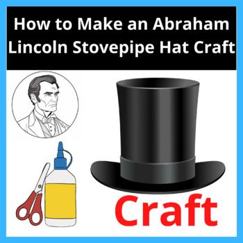 Abe lincoln craft | TPT Abe Lincoln Costume, Abraham Lincoln Costume, Abraham Lincoln Craft, Abe Lincoln, Teaching Toddlers, Teachers Pay Teachers, Abraham Lincoln, Kids Costumes, Hat Crafts