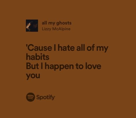 All My Ghosts Lizzy Mcalpine, Friends Aesthetics, Song Recs, Lizzy Mcalpine, 2024 Moodboard, Meaningful Lyrics, Spotify Lyrics, Favorite Lyrics, Drive Me Crazy