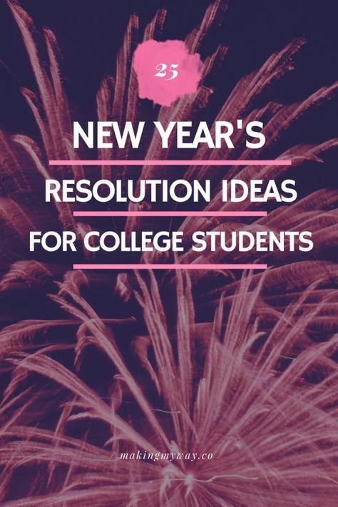 25 New Years Resolution Ideas For College Students - New Years Goals New Years Resolutions Quotes, Funny New Years Resolutions, New Years Resolutions Ideas, Resolutions Quotes, New Years Resolution Ideas, New Years Resolution Funny, Resolutions Ideas, New Year Resolution Quotes, New Years Resolution List