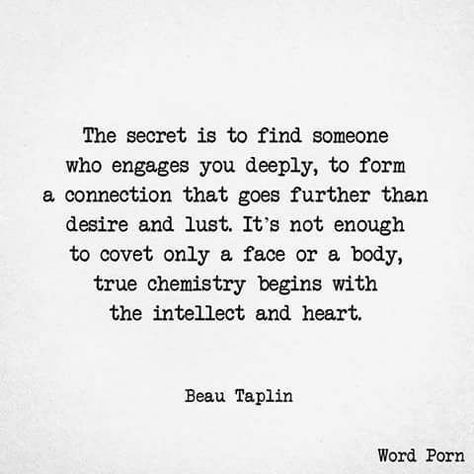 Beau Taplin Quotes, Love Chemistry Quotes, Chemistry Quotes, Connection Quotes, Dating Relationship Advice, Romantic Bedroom, True Love Quotes, Strong Quotes, What Is Love