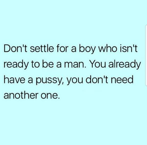 Im Ready To Settle Down Quotes, I’m Ready To Settle Down Quotes, Men Don’t Change, Quotes About Men Being Trash, Ready To Settle Down Quotes, Don’t Need A Man, Boys Are Meant To Ruin Your Lipstick, I Don’t Need A Man, Men Are Trash Quotes Funny