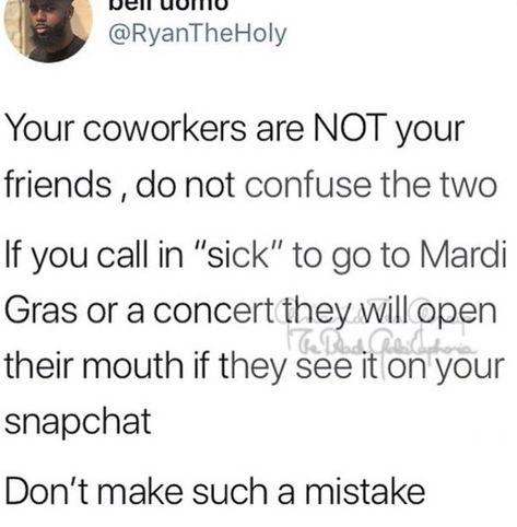 Coworkers Arent Your Friends, Your Coworkers Are Not Your Friends, Coworkers Are Not Your Friends Quotes, Not Your Friends Quotes, Coworkers Are Not Your Friends, Your Friends Quotes, Like Quotes, Don't Trust, Dont Trust