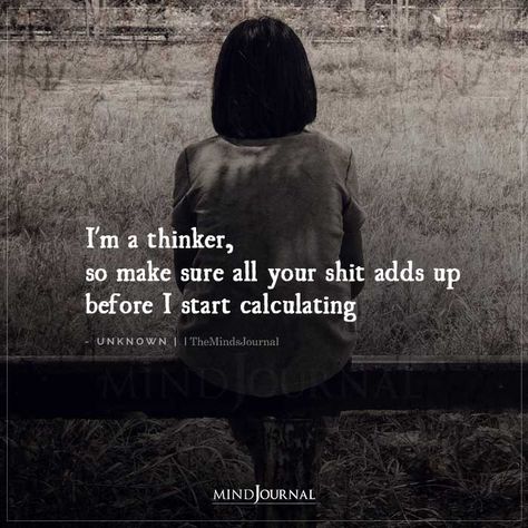 I’m An Overthinker, Thinker Quotes, Reassurance Quotes, The Minds Journal, Minds Journal, Better Mental Health, Drawing Quotes, Thought Quotes, Up Quotes