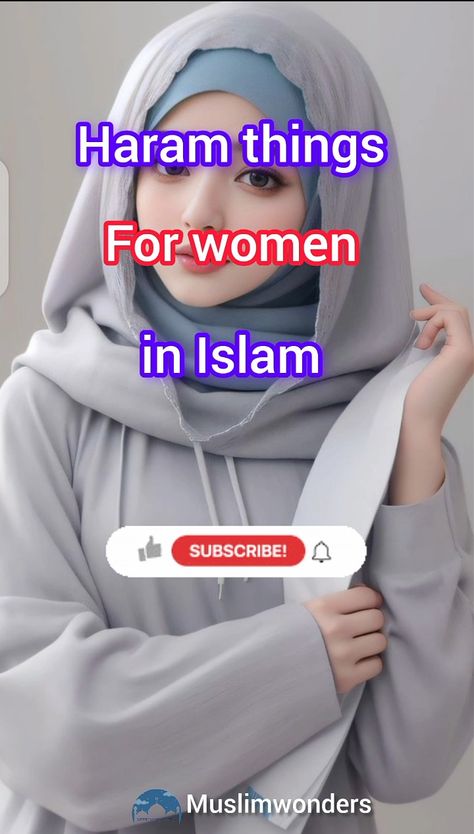 Haram things for women in islam ☪️❤️ #islam #haramforwoman #haraminislam #islamicreminder #youtube #womaninislam #rightsofwomaninislam #haramthingsforwoman Haram Things For Women In Islam, Things For Women, For Women, Makeup, Make Up