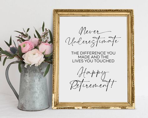 Retirement Signs, Digital Signs, Happy Retirement, Retirement Party, Retirement Gift, Retirement Parties, Office Depot, Never Underestimate, Party Prints