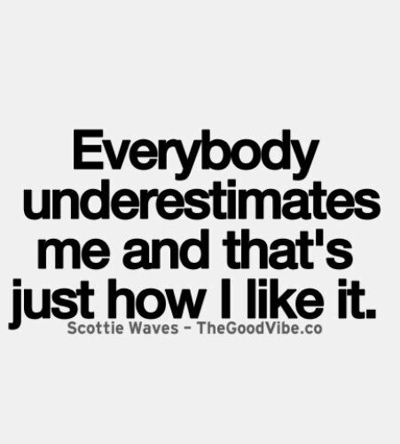 Yup... Think I'm a fool, right... Just sitting back and watching bitch Proving People Wrong, Cocky Quotes, Underestimate Me, Inspirational Quotes Pictures, Sassy Quotes, Good Advice, Great Quotes, Picture Quotes, Beautiful Words